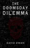The Doomsday Dilemma synopsis, comments