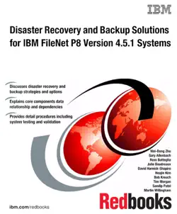 disaster recovery and backup solutions for ibm filenet p8 version 4.5.1 systems imagen de la portada del libro