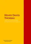 The Collected Works of Henry David Thoreau synopsis, comments