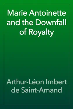 marie antoinette and the downfall of royalty book cover image