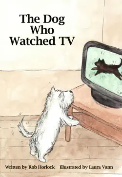 the dog who watched tv book cover image