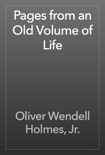 Pages from an Old Volume of Life book summary, reviews and downlod