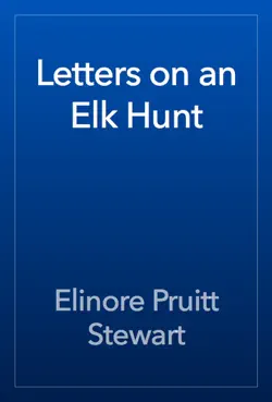 letters on an elk hunt book cover image