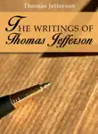 The Writings of Thomas Jefferson sinopsis y comentarios
