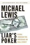Liar's Poker (25th Anniversary Edition): Rising Through the Wreckage on Wall Street (25th Anniversary Edition) sinopsis y comentarios
