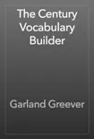 The Century Vocabulary Builder book summary, reviews and download