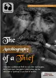 The Autobiography of a Thief synopsis, comments
