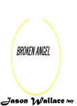 Broken Angel book summary, reviews and download