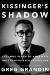 Kissinger's Shadow sinopsis y comentarios