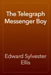 The Telegraph Messenger Boy synopsis, comments