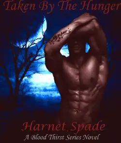 taken by the hunger: a blood thirst novel (book 1) paranormal romance/dark fantasy book cover image