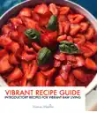 Vibrant Recipe Guide sinopsis y comentarios