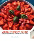 Vibrant Recipe Guide reviews