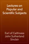 Lectures on Popular and Scientific Subjects reviews