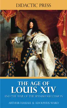 the age of louis xiv - and the war of the spanish succession book cover image