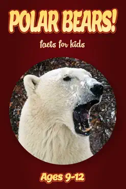 polar bear facts for kids 9-12 book cover image