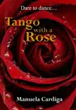 Tango with a Rose synopsis, comments