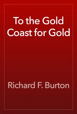 to the gold coast for gold imagen de la portada del libro