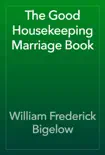 The Good Housekeeping Marriage Book synopsis, comments