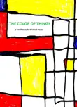 The Color Of Things synopsis, comments