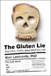 The Gluten Lie synopsis, comments