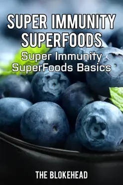 super immunity superfoods: super immunity superfoods basics book cover image