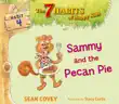 Sammy and the Pecan Pie synopsis, comments