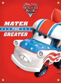 cars toon: mater the greater book cover image