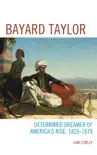 Bayard Taylor synopsis, comments