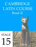 Cambridge Latin Course Book II Stage 15 análisis y personajes