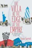 Villa At the Edge of the Empire, The synopsis, comments