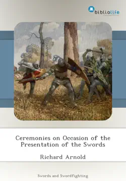 ceremonies on occasion of the presentation of the swords book cover image