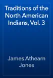 Traditions of the North American Indians, Vol. 3 reviews