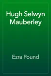 Hugh Selwyn Mauberley reviews