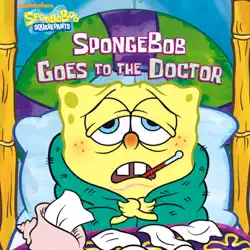 spongebob goes to the doctor (spongebob squarepants) book cover image