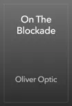 On The Blockade reviews