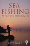 Sea Fishing Properly Explained synopsis, comments