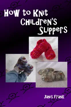 how to knit children's slippers book cover image
