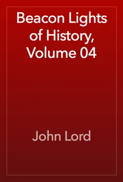 beacon lights of history, volume 04 book cover image