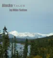 Alaska Tales sinopsis y comentarios