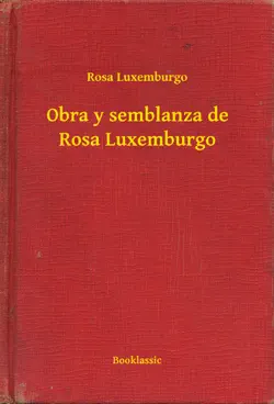 obra y semblanza de rosa luxemburgo imagen de la portada del libro