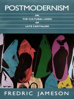 postmodernism, or, the cultural logic of late capitalism imagen de la portada del libro