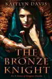 The Bronze Knight (A Dance of Dragons #2.5) e-book