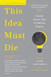 This Idea Must Die synopsis, comments
