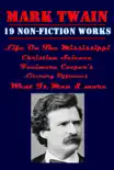 Mark Twain 19 Non-Fiction Works synopsis, comments
