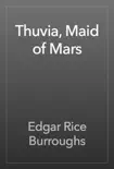 Thuvia, Maid of Mars synopsis, comments