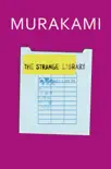 The Strange Library sinopsis y comentarios