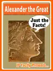 Alexander the Great Biography for Kids synopsis, comments