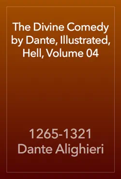 the divine comedy by dante, illustrated, hell, volume 04 book cover image