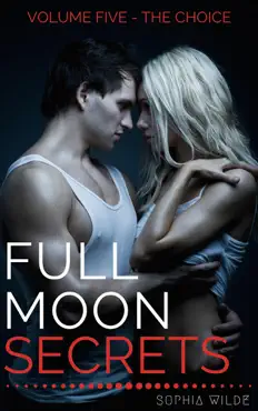 full moon secrets: volume five - the choice book cover image
